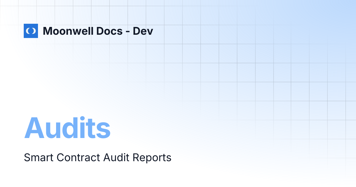 Audits | Moonwell Docs - Dev